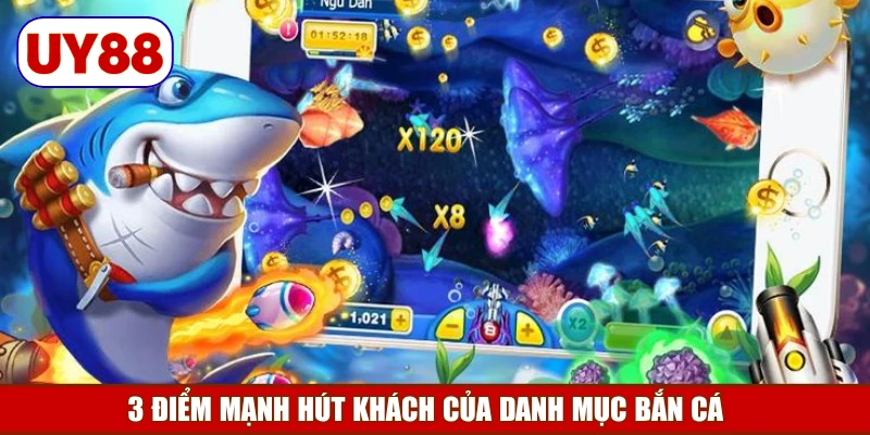 3-diem-manh-hut-khach-cua-danh-muc-ban-ca